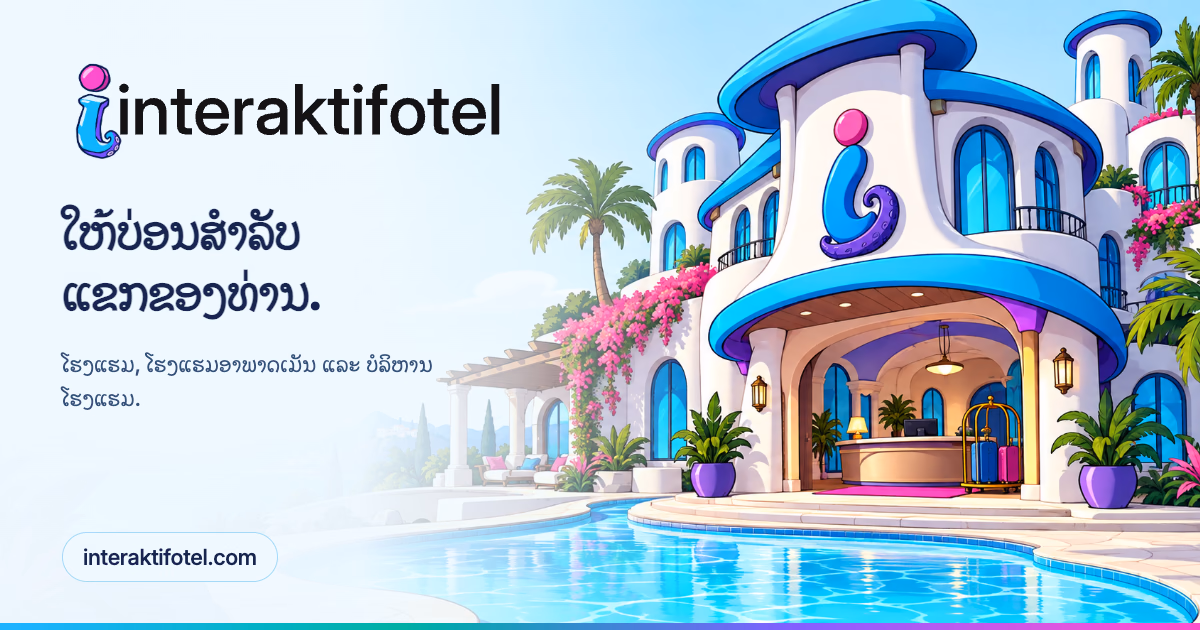 Interaktif Otel · ຮູບແບ່ງປັນ